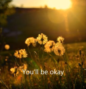 you'll be okay